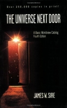 Cover art for The Universe Next Door: A Basic Worldview Catalog 4th Edition
