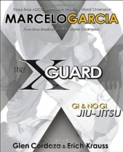 Cover art for The X-Guard: Gi & No Gi Jiu-Jitsu