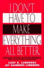 Cover art for I Don't Have to Make Everything All Better