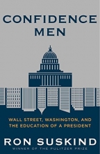 Cover art for Confidence Men: Wall Street, Washington, and the Education of a President