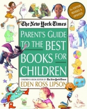 Cover art for The New York Times Parent's Guide to the Best Books for Children: 3rd Edition Revised and Updated