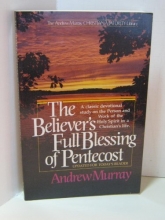 Cover art for The Believer's Full Blessing of Pentecost (The Andrew Murray Christian Maturity Library)