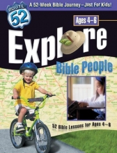 Cover art for Explore Bible People: 52 Bible Lessons for Ages 4-6 (Route 52(TM))