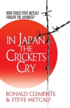 Cover art for In Japan the Crickets Cry: How Could Steve Metcalf Forgive the Japanese?