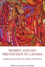 Cover art for Women & HIV Prevention in Canada: Implications for Research, Policy & Practice