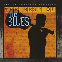 Cover art for Martin Scorsese Presents: The Best Of The Blues