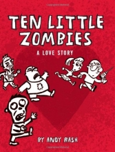 Cover art for Ten Little Zombies: A Love Story