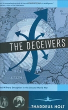 Cover art for The Deceivers: Allied Military Deception in the Second World War