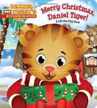 Cover art for Merry Christmas, Daniel Tiger!: A Lift-the-Flap Book (Daniel Tiger's Neighborhood)