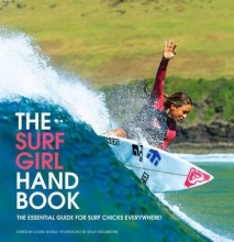 Cover art for The Surf Girl Handbook: The Essential Guide for Surf Chicks Everywhere