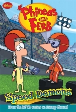 Cover art for Phineas and Ferb #1: Speed Demons (Phineas and Ferb Chapter Book)