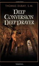 Cover art for Deep Conversion, Deep Prayer