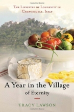 Cover art for A Year in the Village of Eternity: The Lifestyle of Longevity in Campodimele, Italy