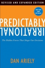 Cover art for Predictably Irrational: The Hidden Forces That Shape Our Decisions