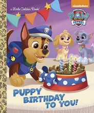 Cover art for Puppy Birthday to You! (Paw Patrol) (Little Golden Book)