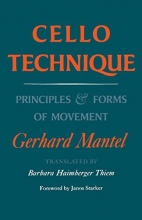 Cover art for CELLO TECHNIQUE: Principles and Forms of Movement