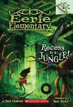 Cover art for Recess Is a Jungle!: A Branches Book (Eerie Elementary #3)