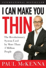Cover art for I Can Make You Thin: The Revolutionary System Used by More Than 3 Million People (Book and CD)