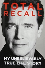 Cover art for Total Recall: My Unbelievably True Life Story