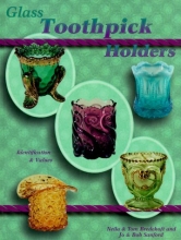 Cover art for Glass Toothpick Holders: Identification & Values