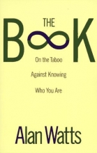 Cover art for The Book: On the Taboo Against Knowing Who You Are