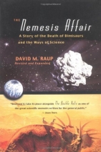 Cover art for The Nemesis Affair: A Story of the Death of Dinosaurs and the Ways of Science