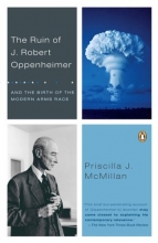 Cover art for The Ruin of J. Robert Oppenheimer: And the Birth of the Modern Arms Race