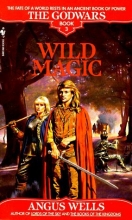 Cover art for Wild Magic (The Godwars, Book 3)