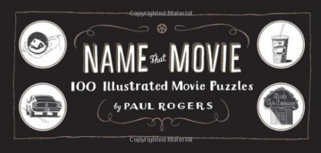 Cover art for Name That Movie: 100 Illustrated Movie Puzzles