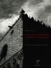 Cover art for Venetian Legends and Ghost Stories A Guide To Places Of Mystery In Venice