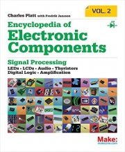 Cover art for Encyclopedia of Electronic Components Volume 2: LEDs, LCDs, Audio, Thyristors, Digital Logic, and Amplification
