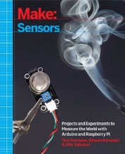 Cover art for Make: Sensors: A Hands-On Primer for Monitoring the Real World with Arduino and Raspberry Pi