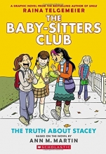 Cover art for The Truth About Stacey: Full-Color Edition (The Baby-Sitters Club Graphix #2)