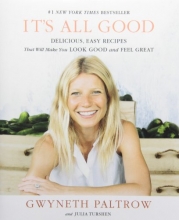 Cover art for IT'S ALL GOOD: Delicious, Easy Recipes That Will Make You Look Good and Feel Great