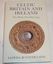 Cover art for Celtic Britain and Ireland, Ad 200-800: The Myth of the Dark Ages