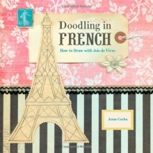 Cover art for Doodling in French: How to Draw with Joie de Vivre