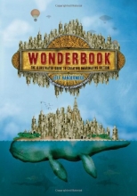 Cover art for Wonderbook: The Illustrated Guide to Creating Imaginative Fiction