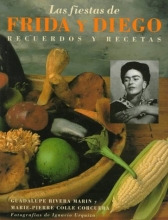 Cover art for Las Fiestas de Frida y Diego: Recuerdos y Recetas (Spanish Edition)