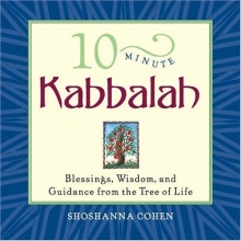 Cover art for 10-Minute Kabbalah: Blessings, Wisdom, and Guidance from the Tree of Life