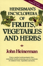 Cover art for Heinerman's Encyclopedia of Fruits, Vegetables, and Herbs