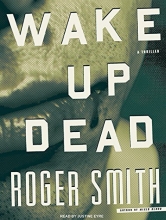 Cover art for Wake Up Dead: A Thriller