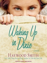 Cover art for Waking Up in Dixie: A Novel
