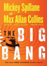 Cover art for The Big Bang: The Lost Mike Hammer Sixties Novel
