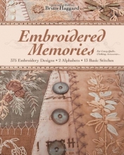 Cover art for Embroidered Memories: 375 Embroidery Designs  2 Alphabets  13 Basic Stitches  For Crazy Quilts, Clothing, Accessories...