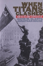 Cover art for When Titans Clashed: How the Red Army Stopped Hitler (Modern War Studies)