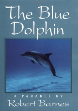 Cover art for The Blue Dolphin: A Parable