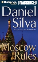 Cover art for Moscow Rules (Gabriel Allon Series)