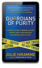 Cover art for Guardians of Purity: A Parent's Guide to Winning the War Against Media, Peer Pressure, and Eroding Sexual Values