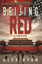 Cover art for Beijing Red: A Thriller (A Nick Foley Thriller)