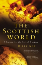 Cover art for The Scottish World: A Journey Into the Scottish Diaspora